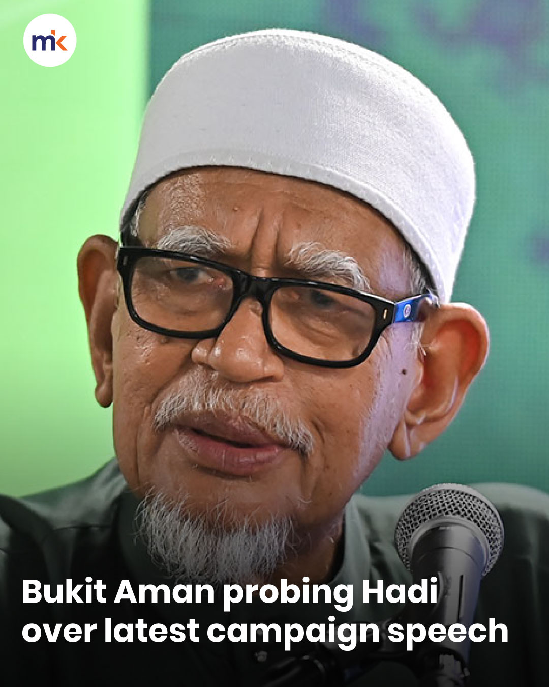 Bukit Aman probing Hadi over latest campaign speech
