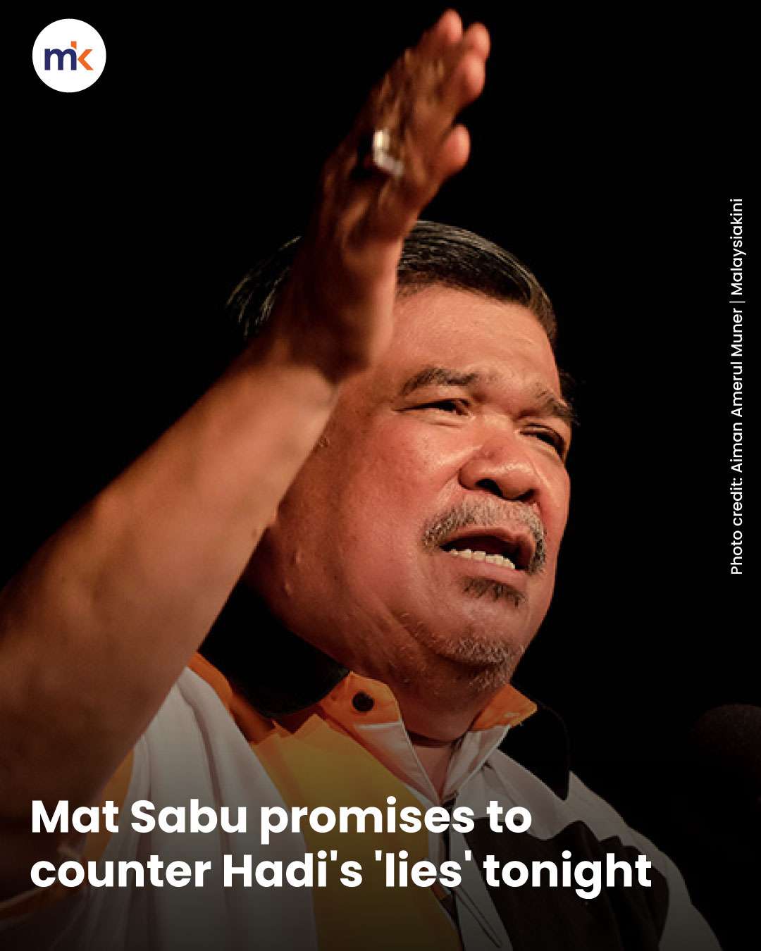 Mat Sabu promises to counter Hadi's 'lies' tonight