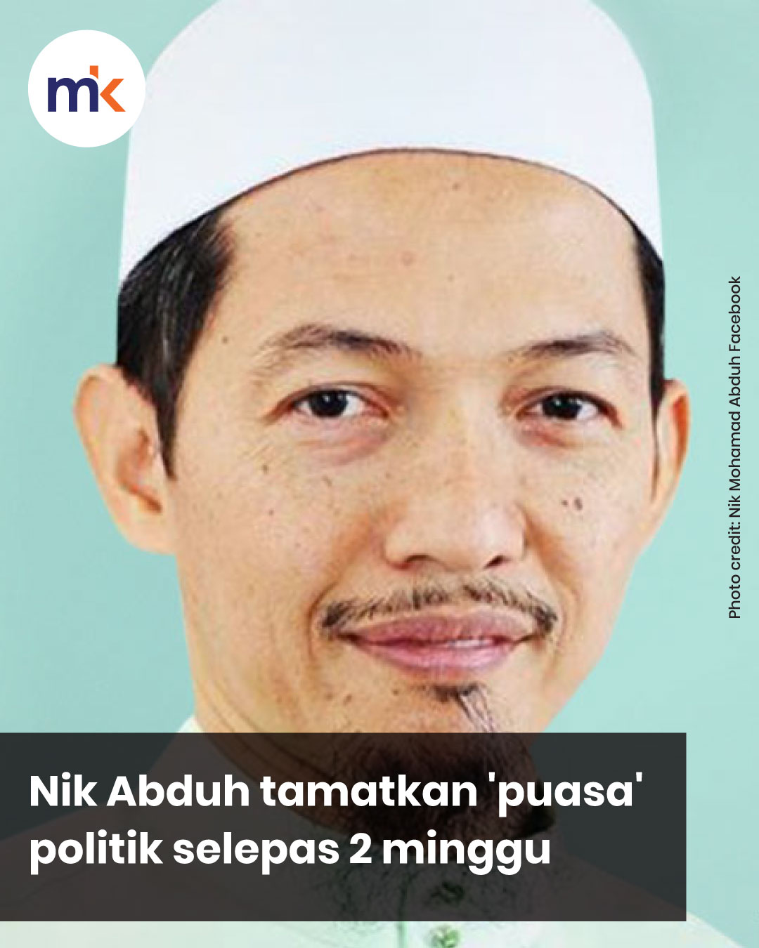 Nik Abduh tamatkan 'puasa' politik selepas 2 minggu