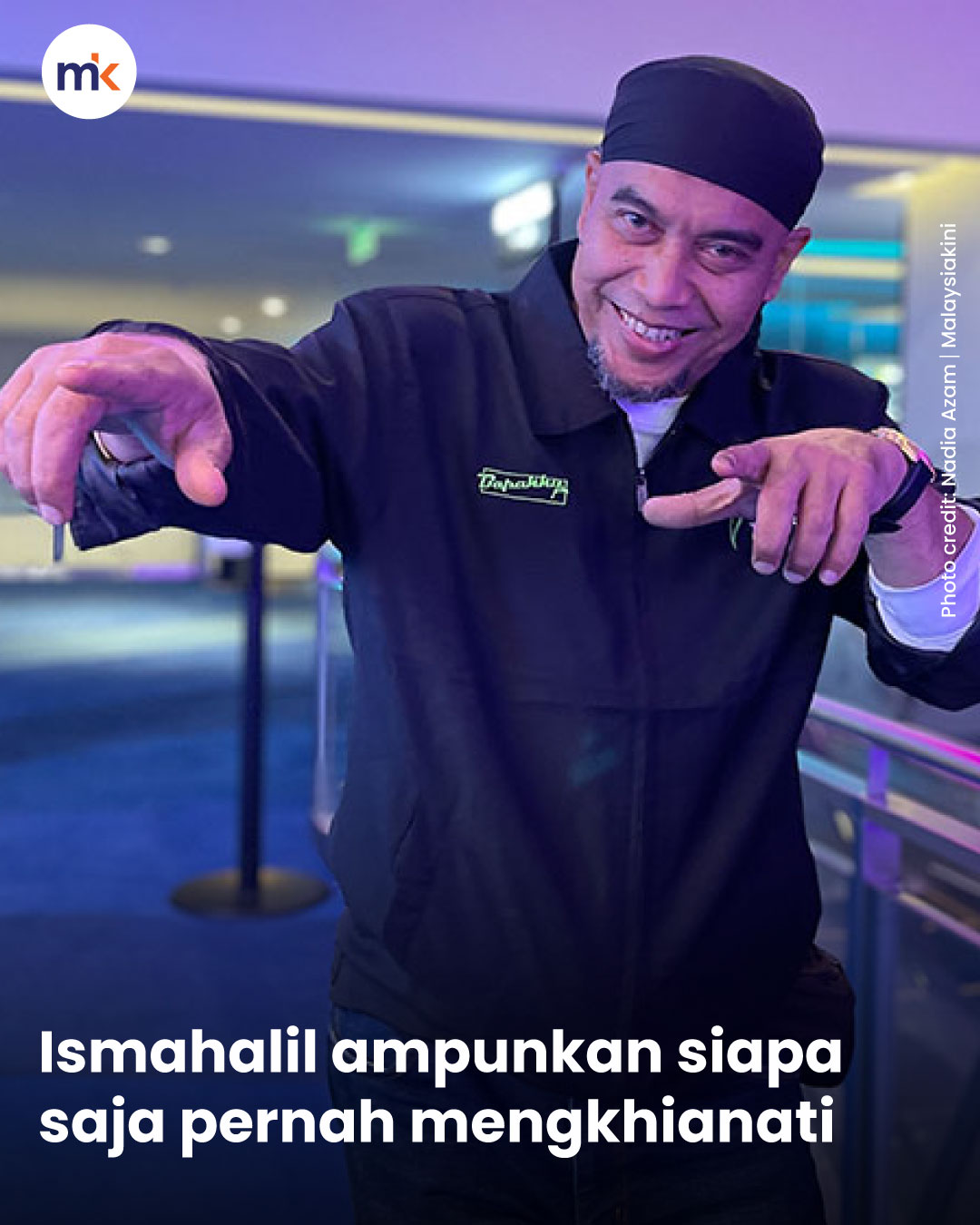 Ismahalil ampunkan siapa saja pernah mengkhianati