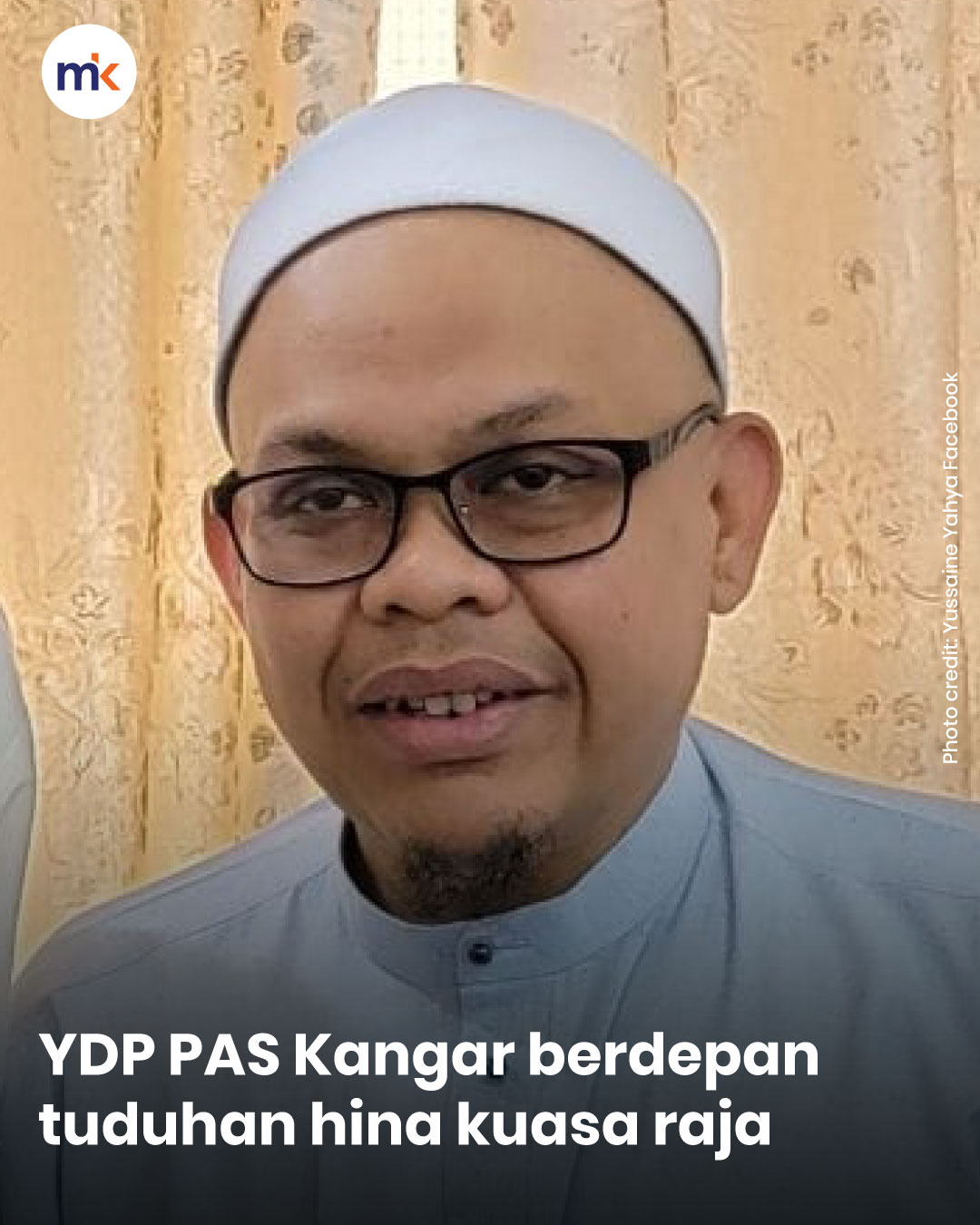 YDP PAS Kangar berdepan tuduhan hina kuasa raja