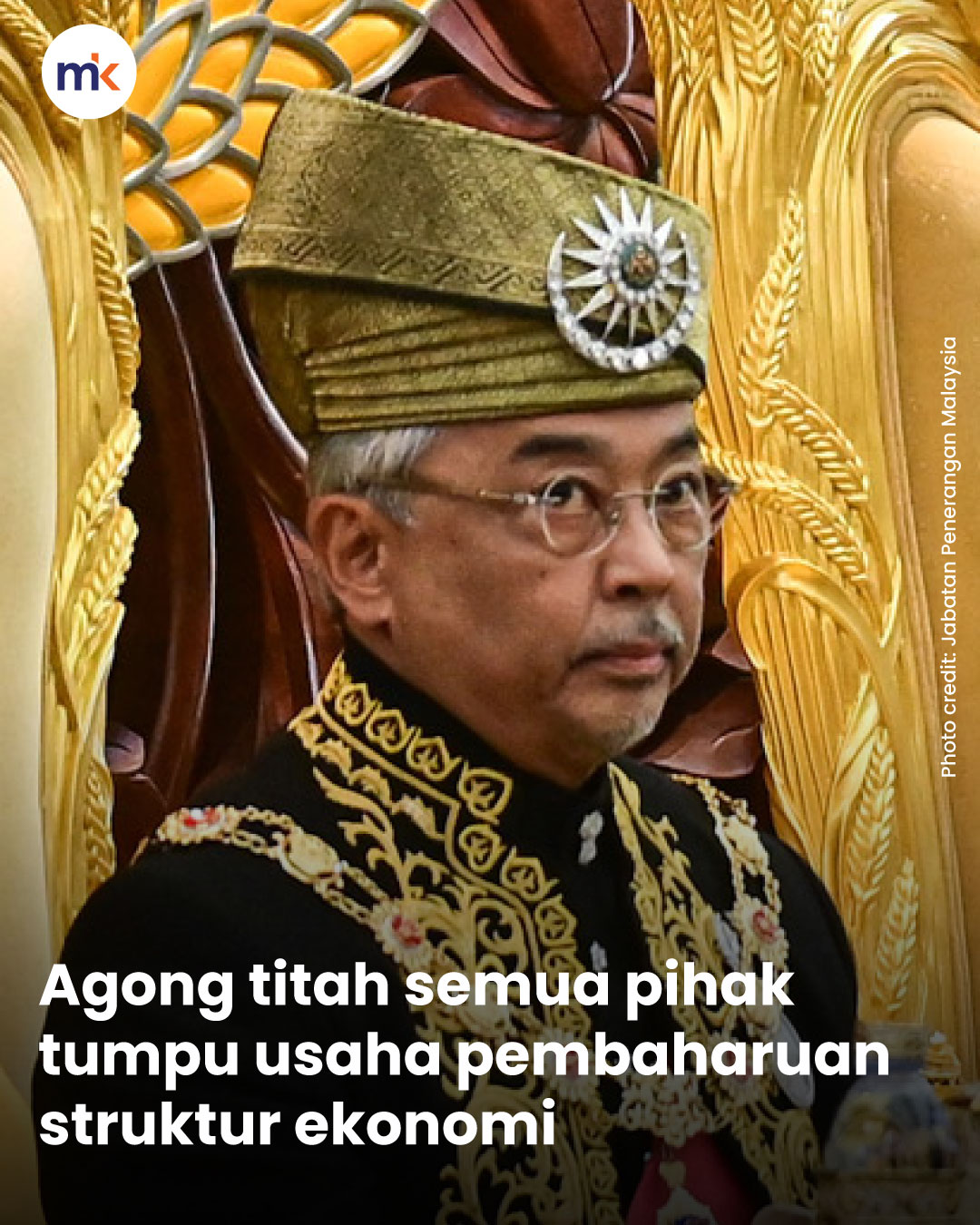 Agong titah semua pihak tumpu usaha pembaharuan struktur ekonomi