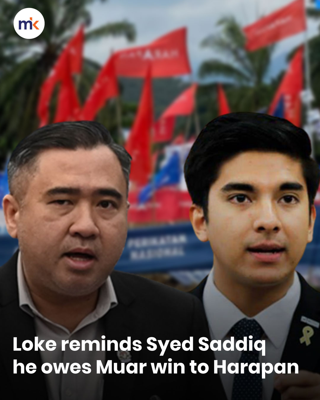 Loke reminds Syed Saddiq he owes Muar win to Harapan