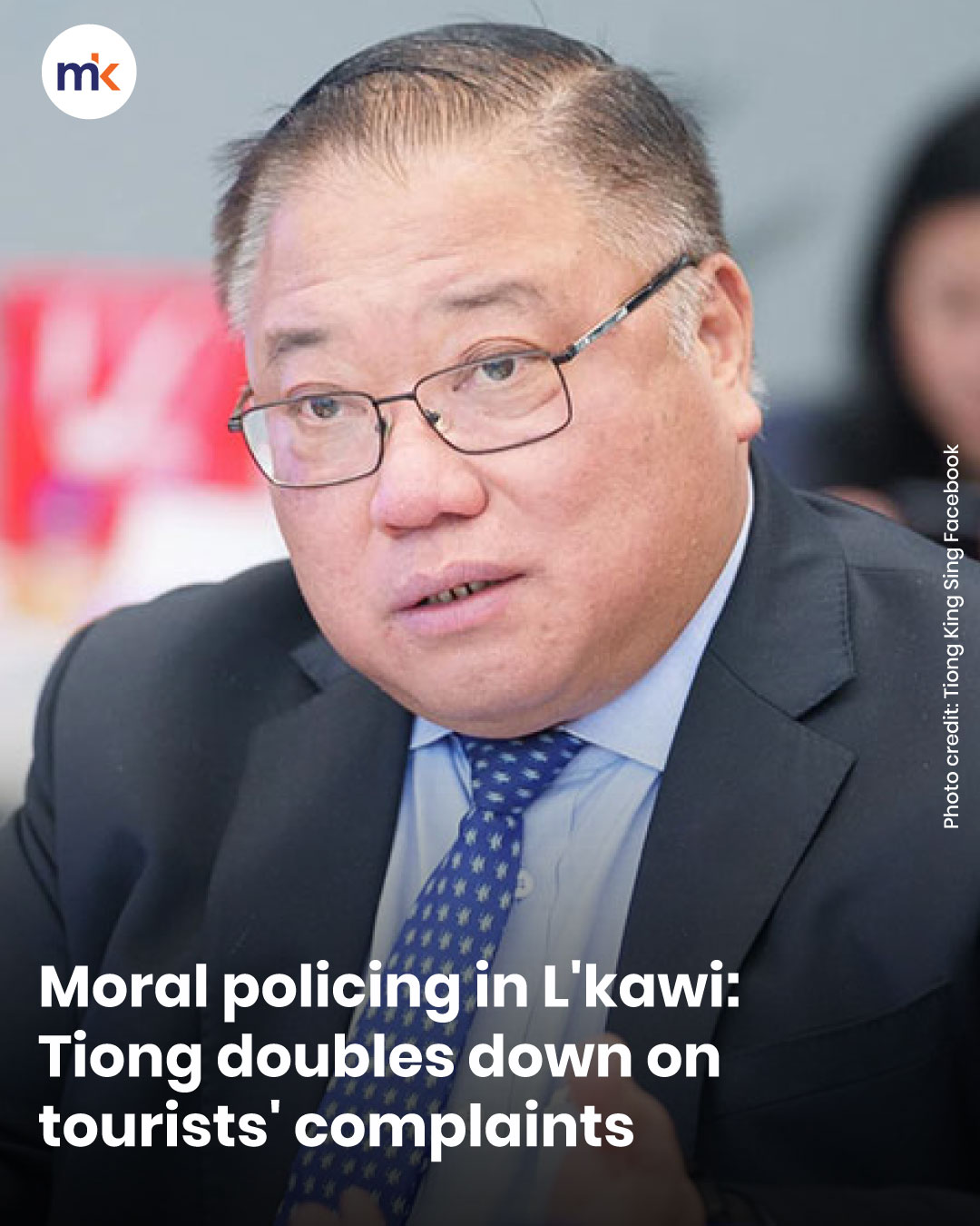 Moral policing in L'kawi: Tiong doubles down on tourists' complaints