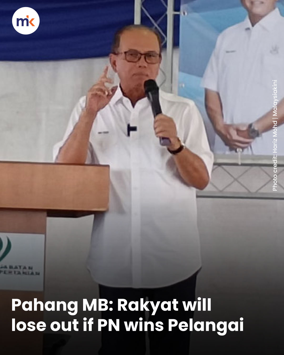 Pahang MB: Rakyat will lose out if PN wins Pelangai