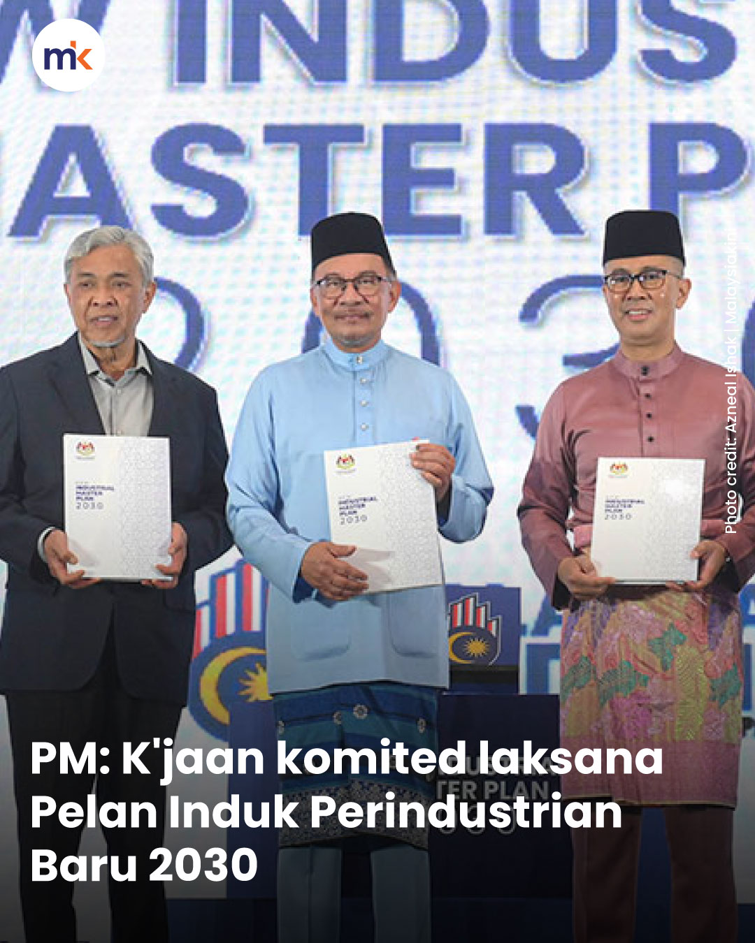 PM: K'jaan komited laksana Pelan Induk Perindustrian Baru 2030