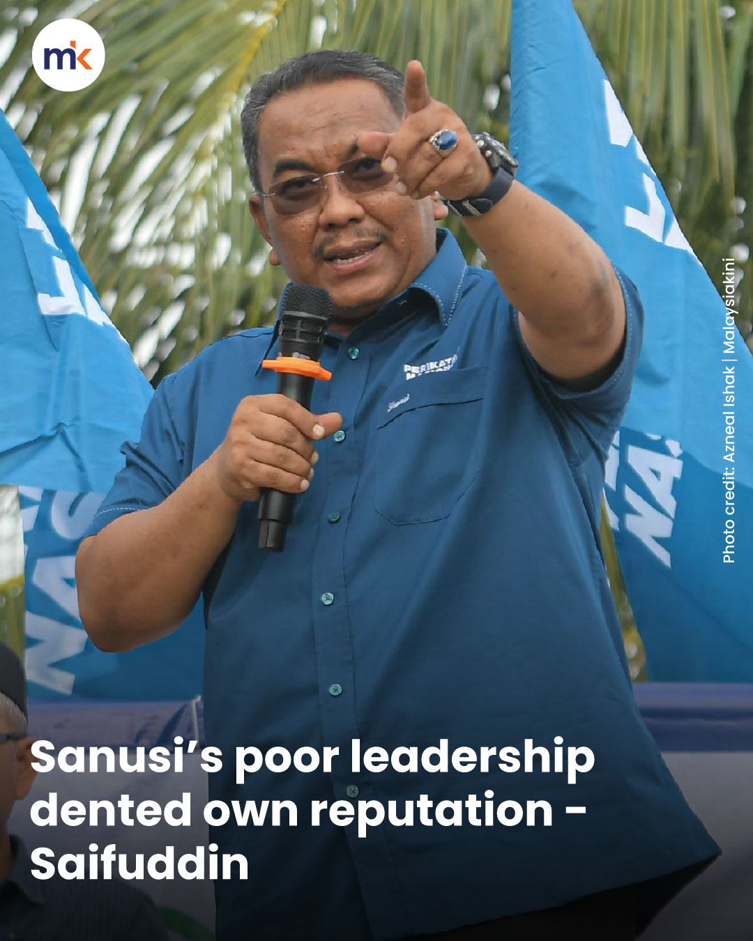 Sanusi’s poor leadership dented own reputation - Saifuddin