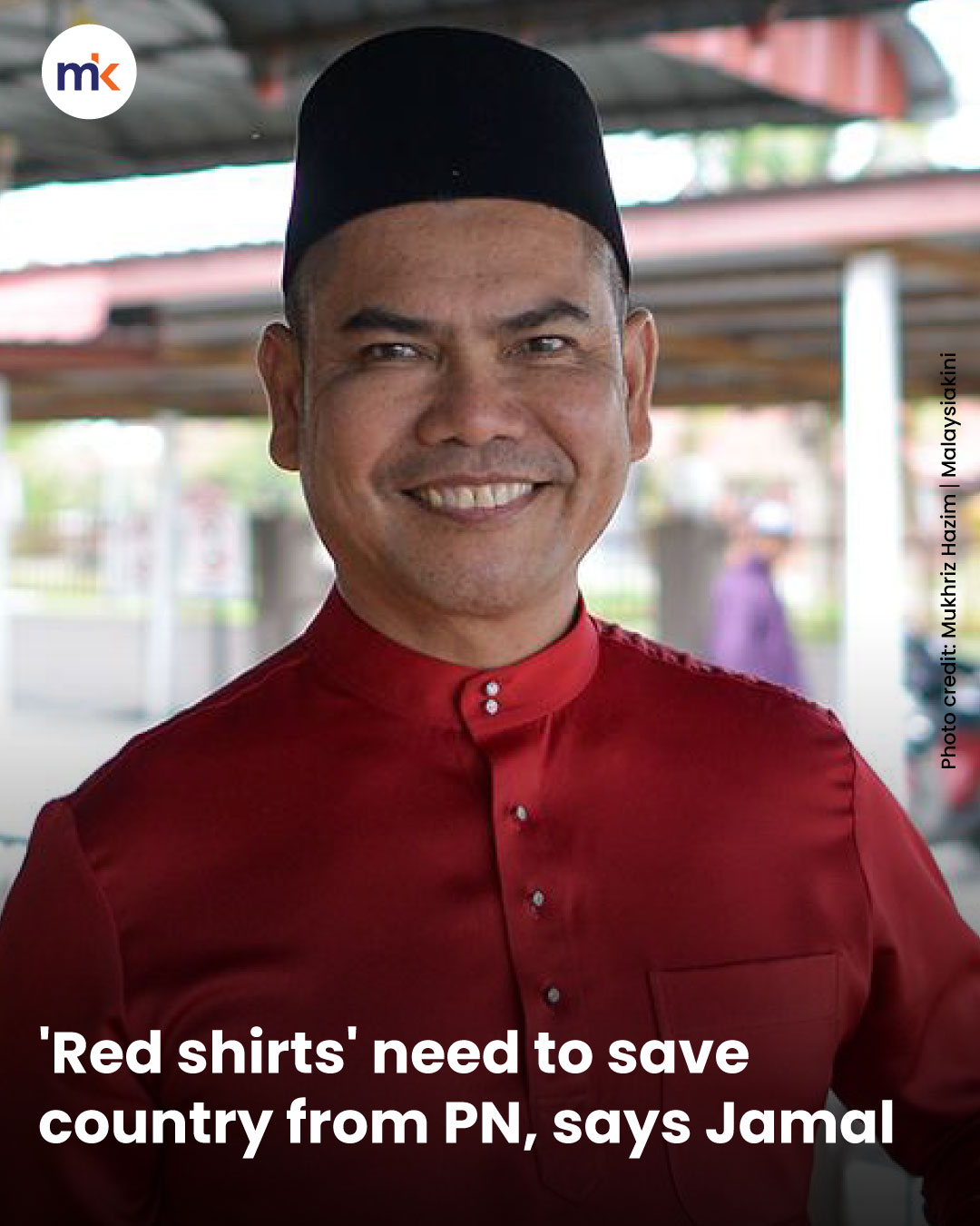 'Red shirts' need to save country from PN, says Jamal