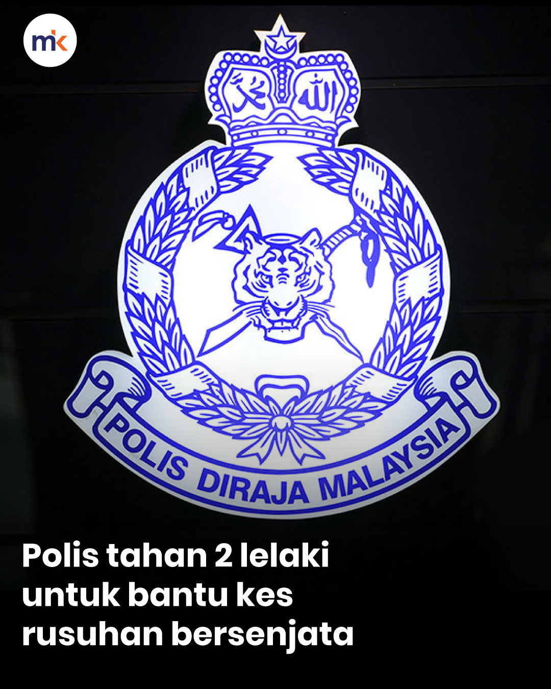 Polis tahan 2 lelaki untuk bantu kes rusuhan bersenjata