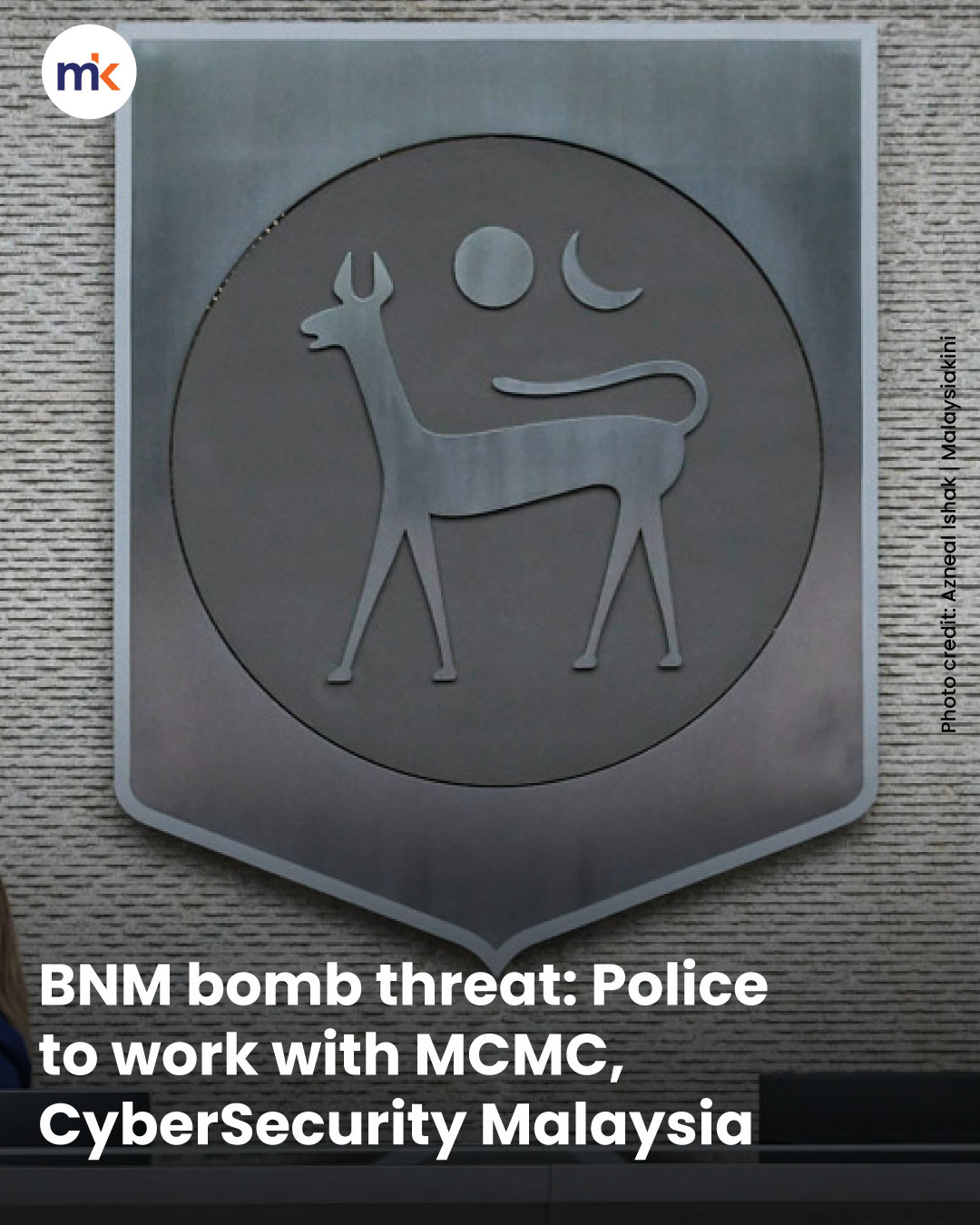 BNM bomb threat: Police to work with MCMC, CyberSecurity Malaysia