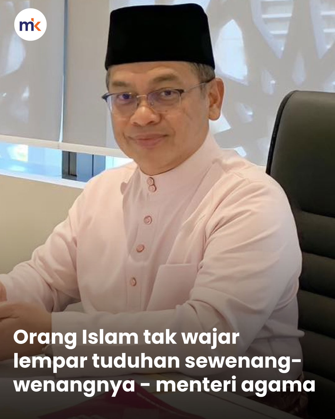 Orang Islam tak wajar lempar tuduhan sewenang-wenangnya - menteri agama