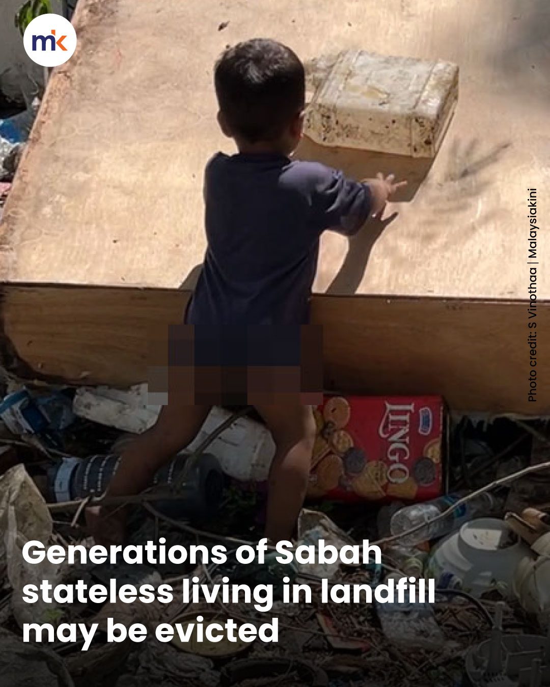 Generations of Sabah stateless living in landfill may be evicted