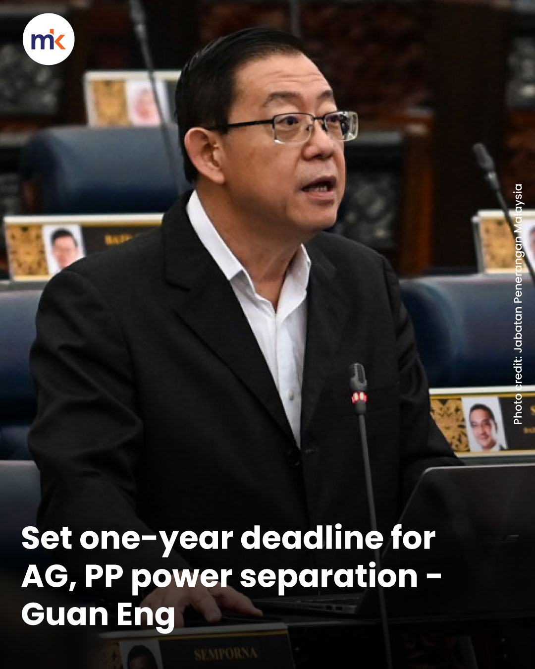Set one-year deadline for AG, PP power separation - Guan Eng
