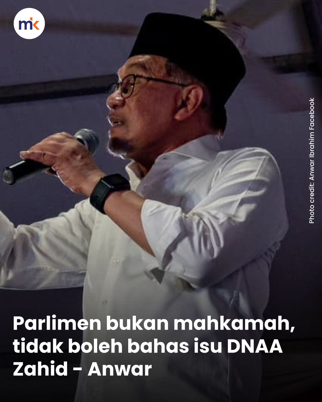 Parlimen bukan mahkamah, tidak boleh bahas isu DNAA Zahid - Anwar