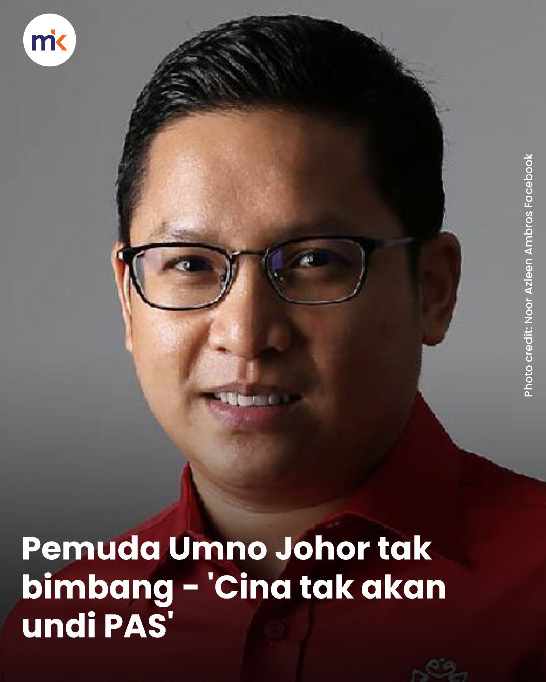Pemuda Umno Johor tak bimbang - 'Cina tak akan undi PAS'