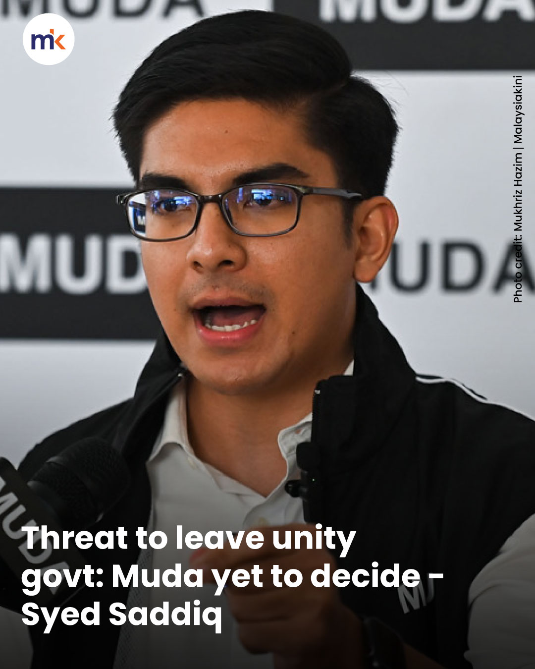 Threat to leave unity govt: Muda yet to decide - Syed Saddiq