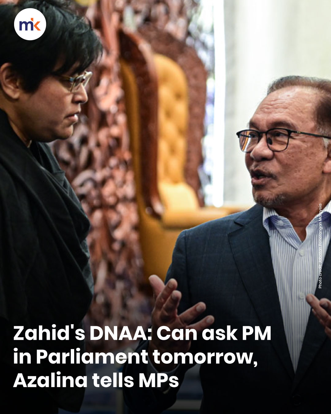 Zahid's DNAA: Can ask PM in Parliament tomorrow, Azalina tells MPs