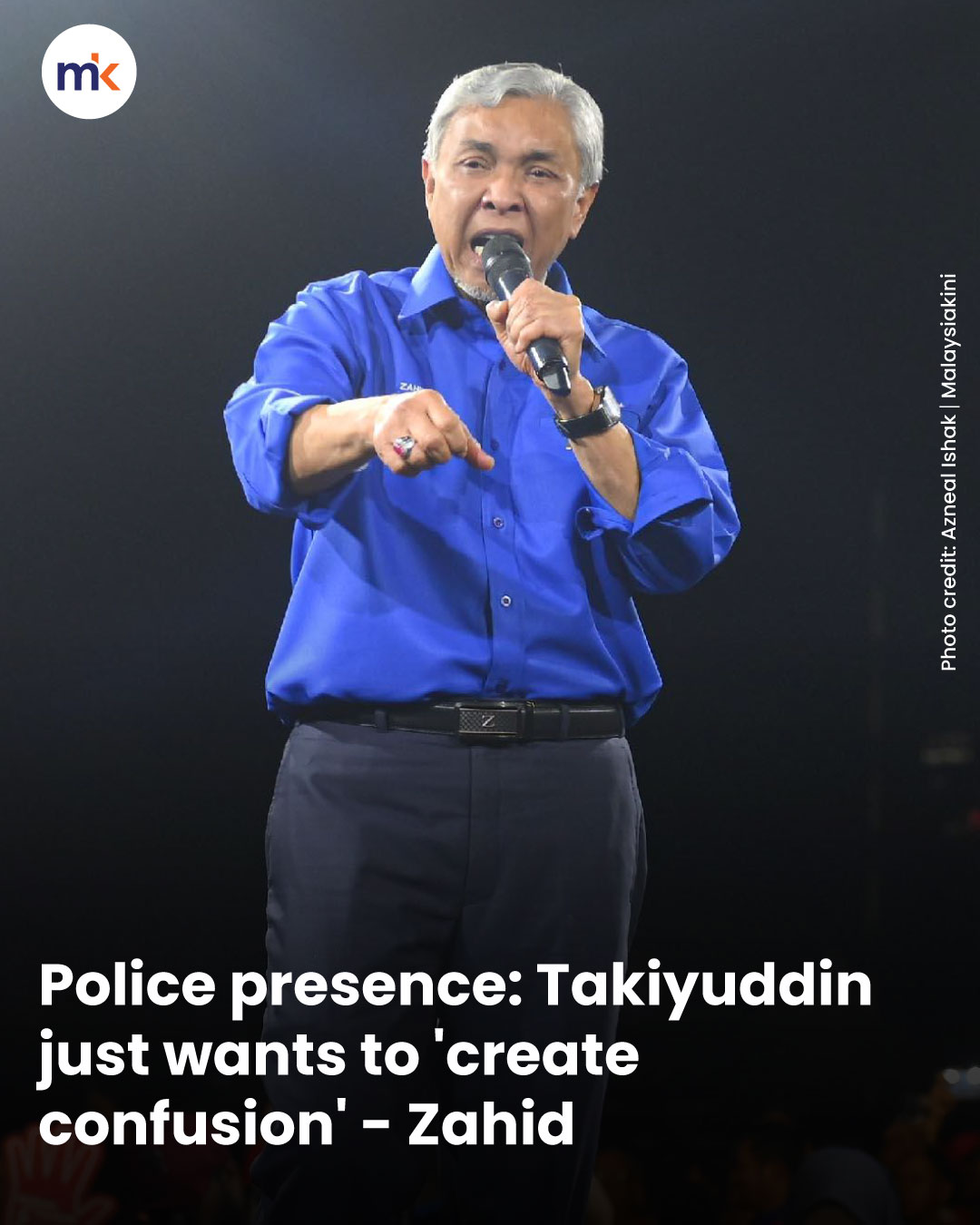 Police presence: Takiyuddin just wants to 'create confusion' - Zahid