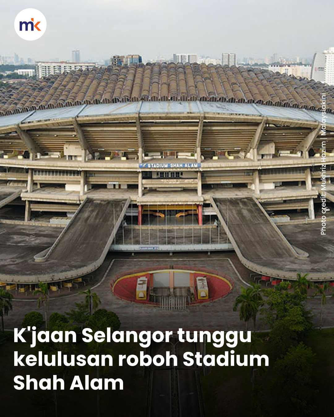 K'jaan Selangor tunggu kelulusan roboh Stadium Shah Alam