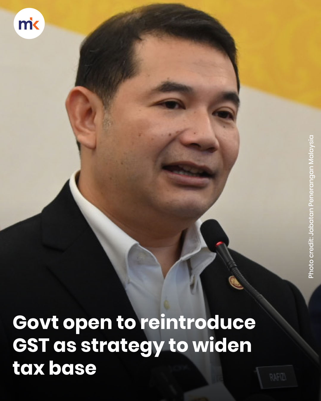 Govt open to reintroduce GST as strategy to widen tax base