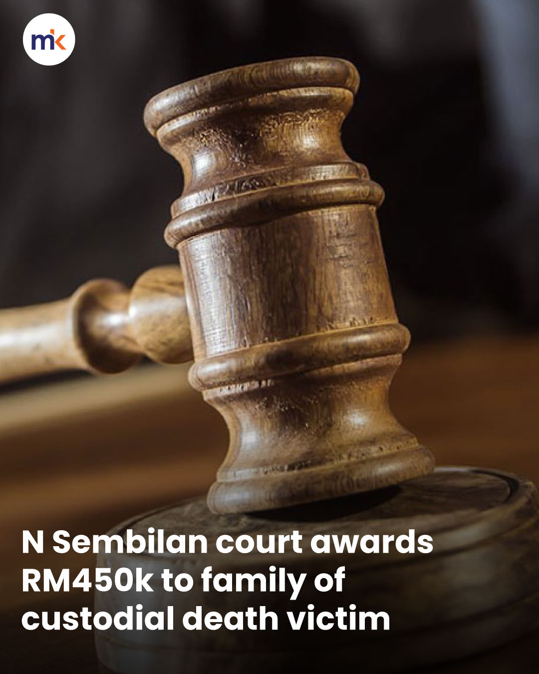 N Sembilan court awards RM450k to family of custodial death victim