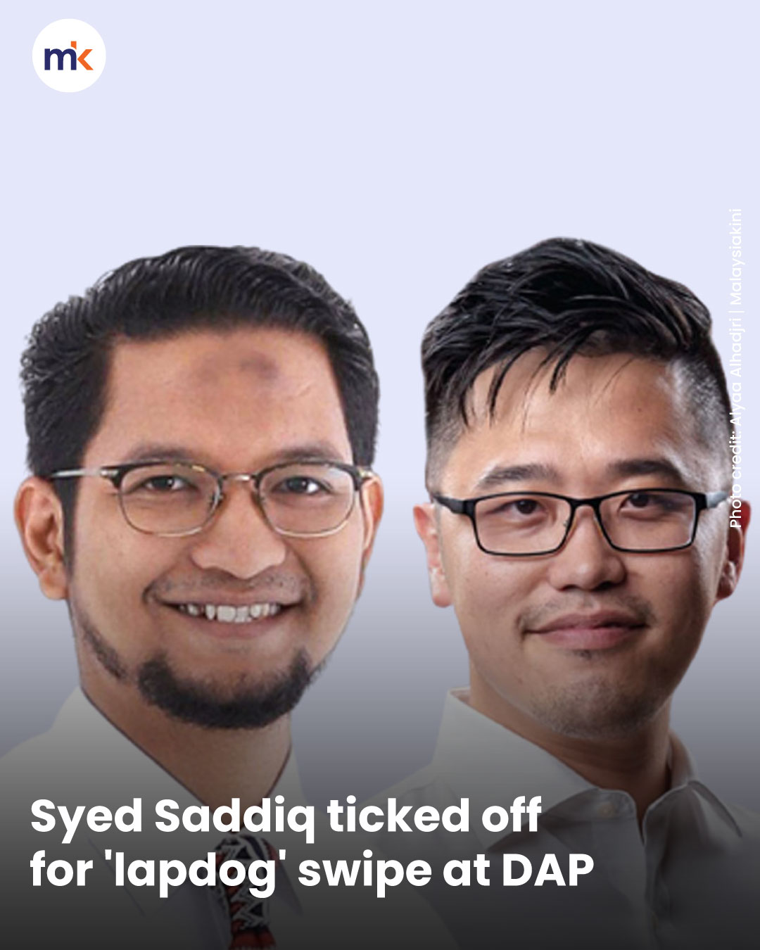 Syed Saddiq ticked off for 'lapdog' swipe at DAP