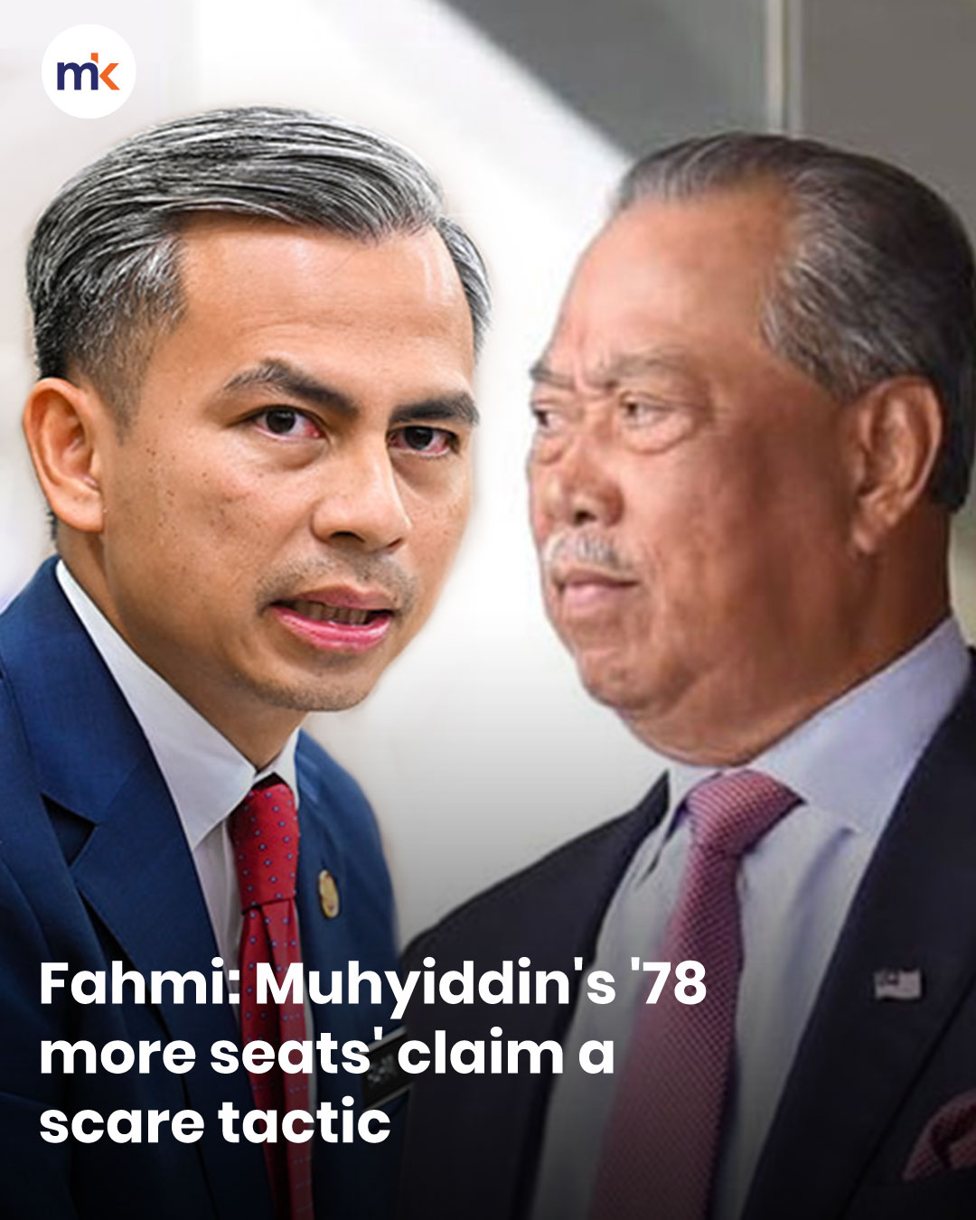 Fahmi: Muhyiddin's '78 more seats' claim a scare tactic