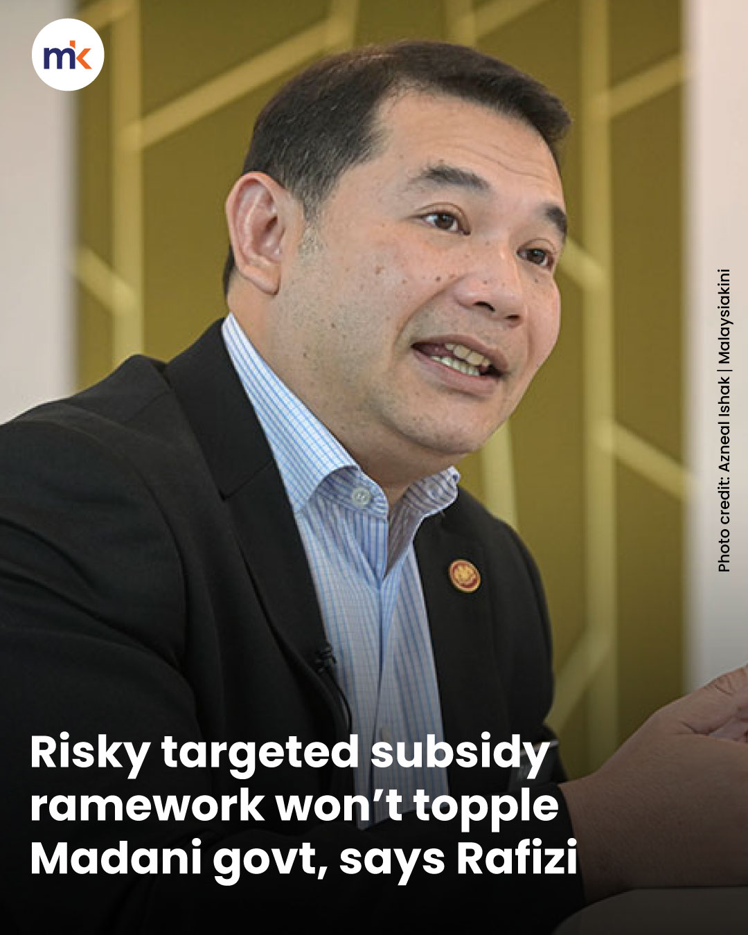 Risky targeted subsidy framework won’t topple Madani govt, says Rafizi