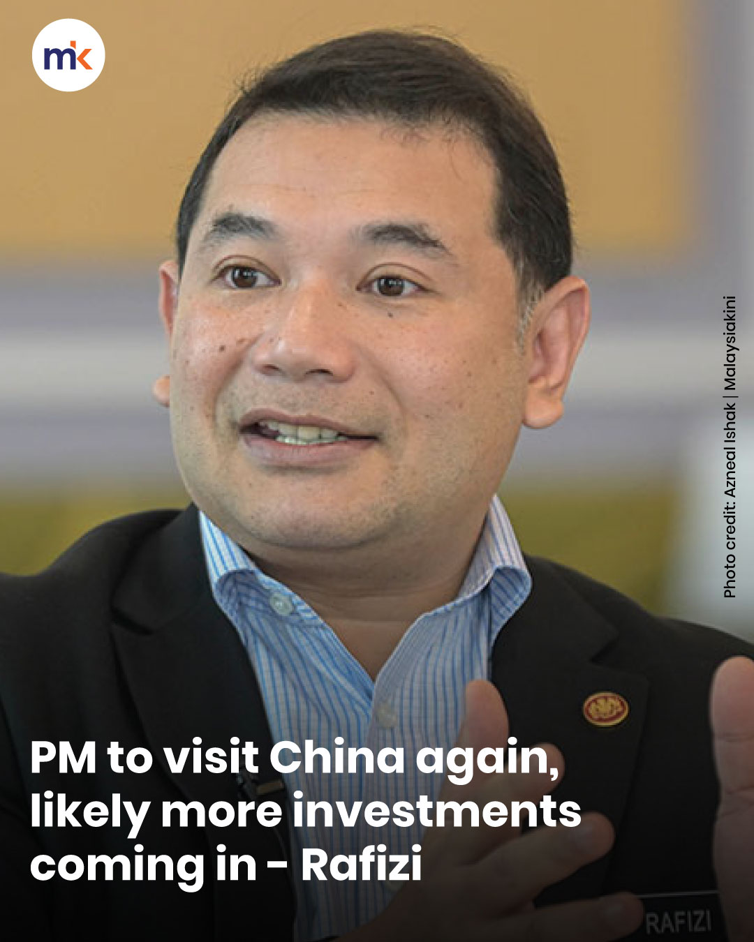 PM to visit China again, likely more investments coming in - Rafizi