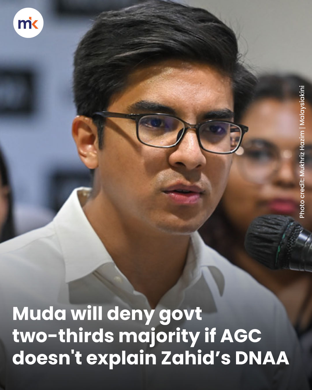 Muda will deny govt two-thirds majority if AGC doesn't explain Zahid’s DNAA