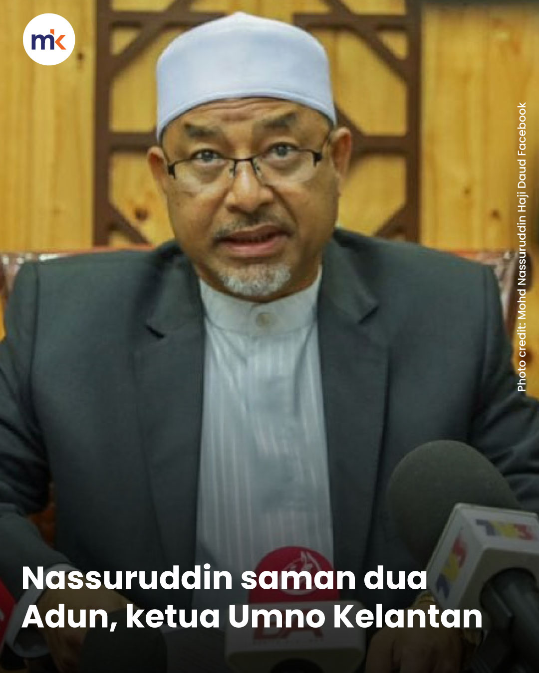 Nassuruddin saman dua Adun, ketua Umno Kelantan