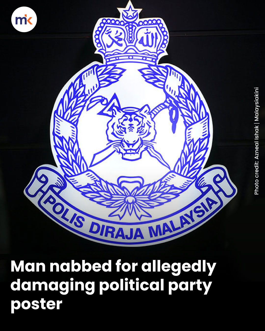Man nabbed for allegedly damaging political party poster