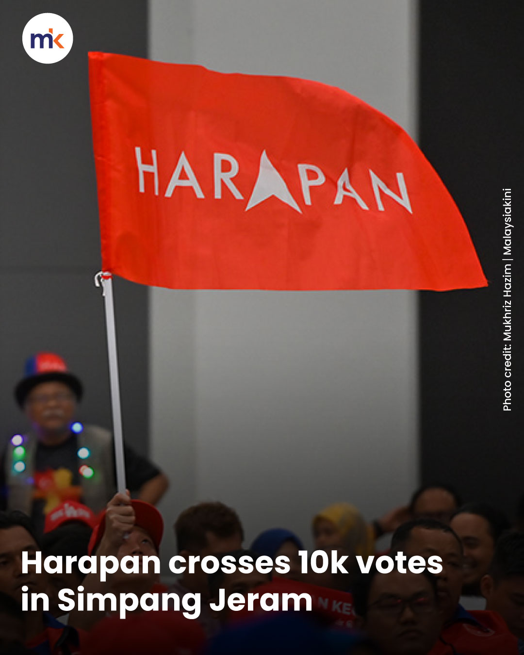 Harapan crosses 10k votes in Simpang Jeram