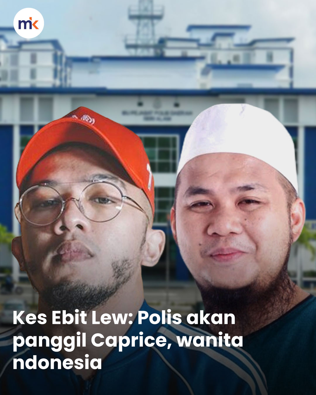 Kes Ebit Lew: Polis akan panggil Caprice, wanita Indonesia