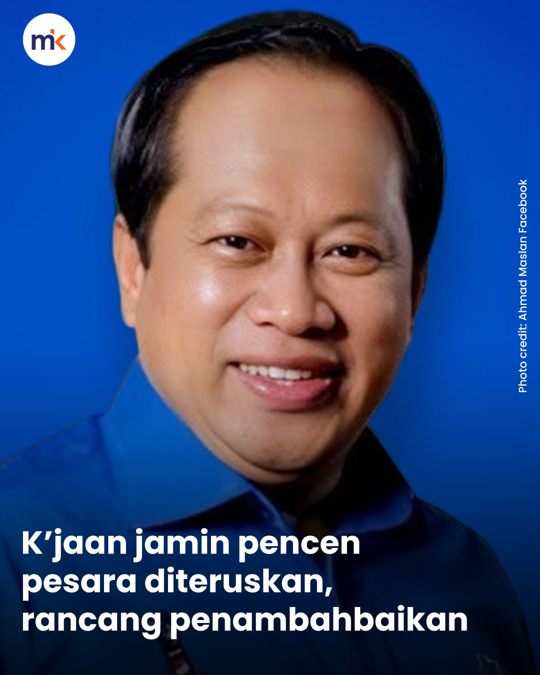 K’jaan jamin pencen pesara diteruskan, rancang penambahbaikan