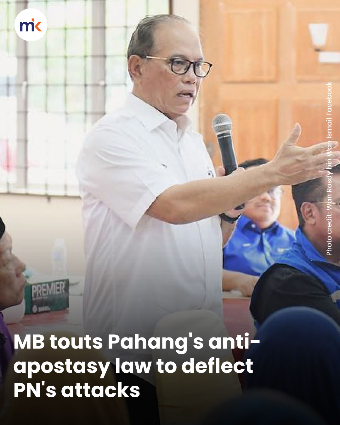MB touts Pahang's anti-apostasy law to deflect PN's attacks