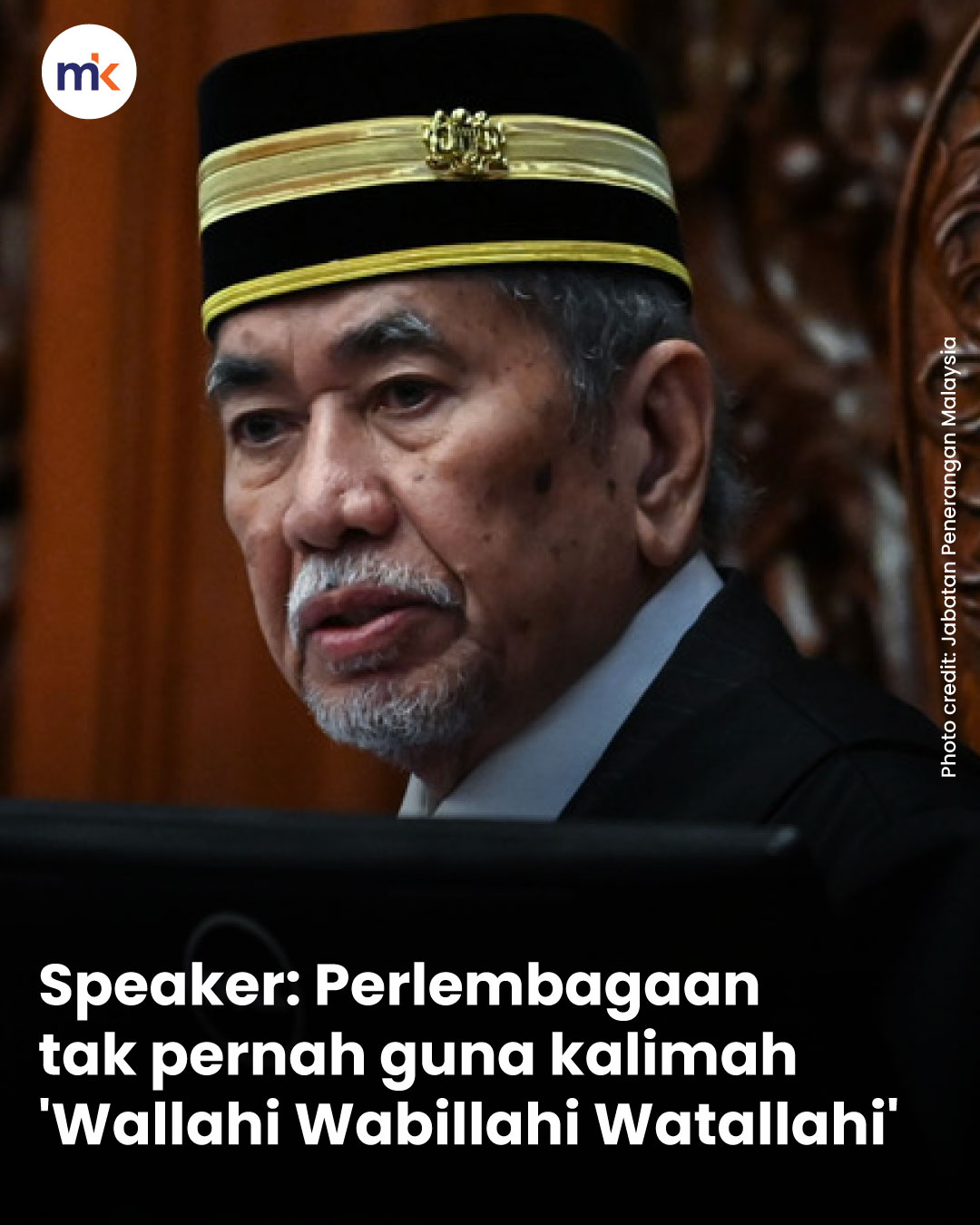 Speaker: Perlembagaan tak pernah guna kalimah 'Wallahi Wabillahi Watallahi'