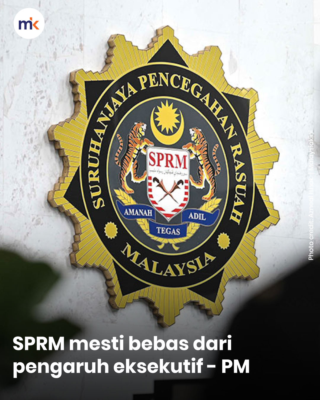SPRM mesti bebas dari pengaruh eksekutif - PM