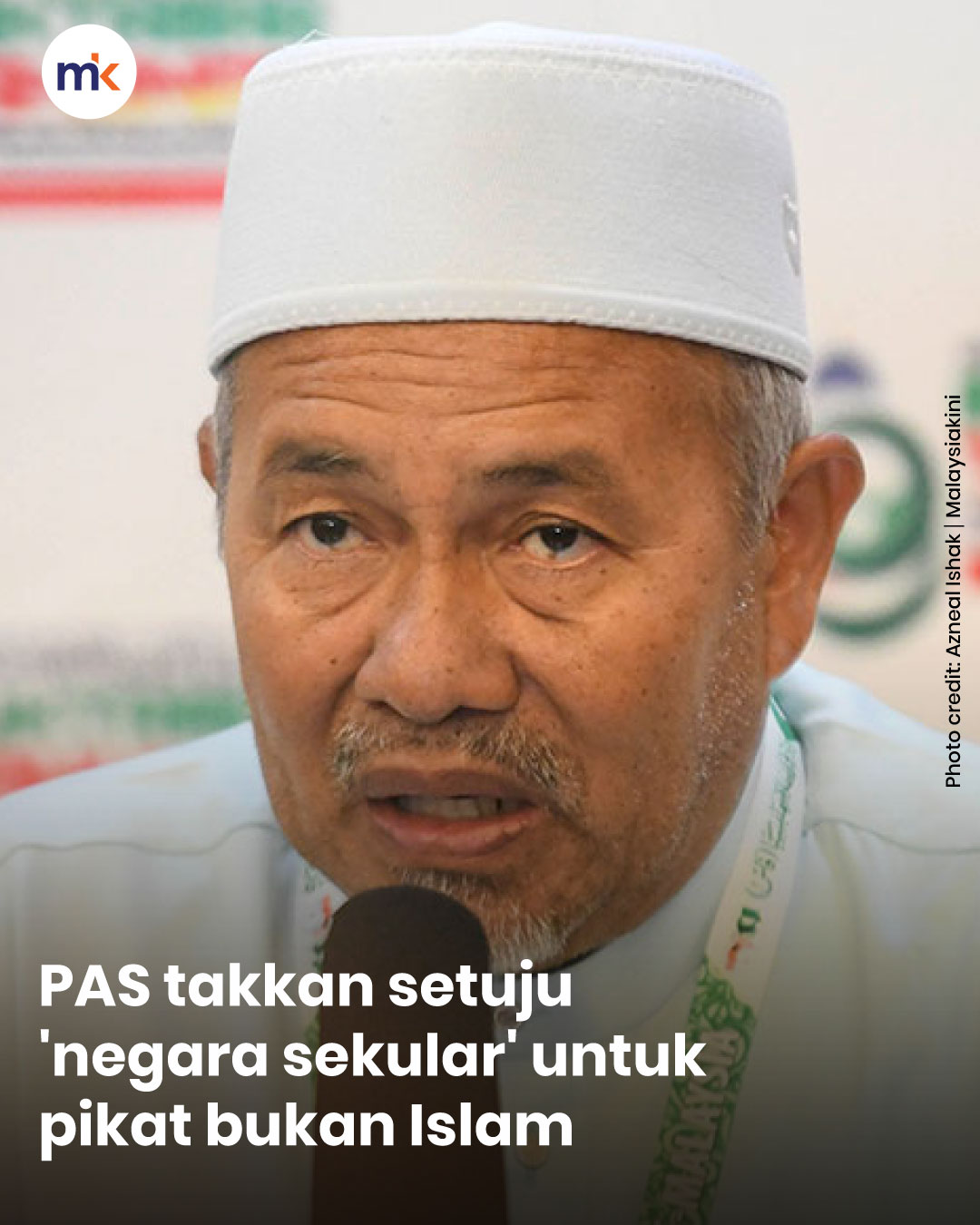 PAS takkan setuju 'negara sekular' untuk pikat bukan Islam