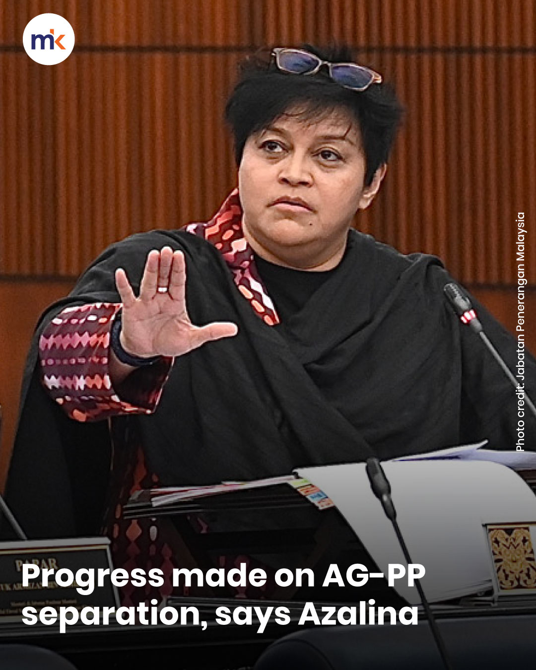 Progress made on AG-PP separation, says Azalina