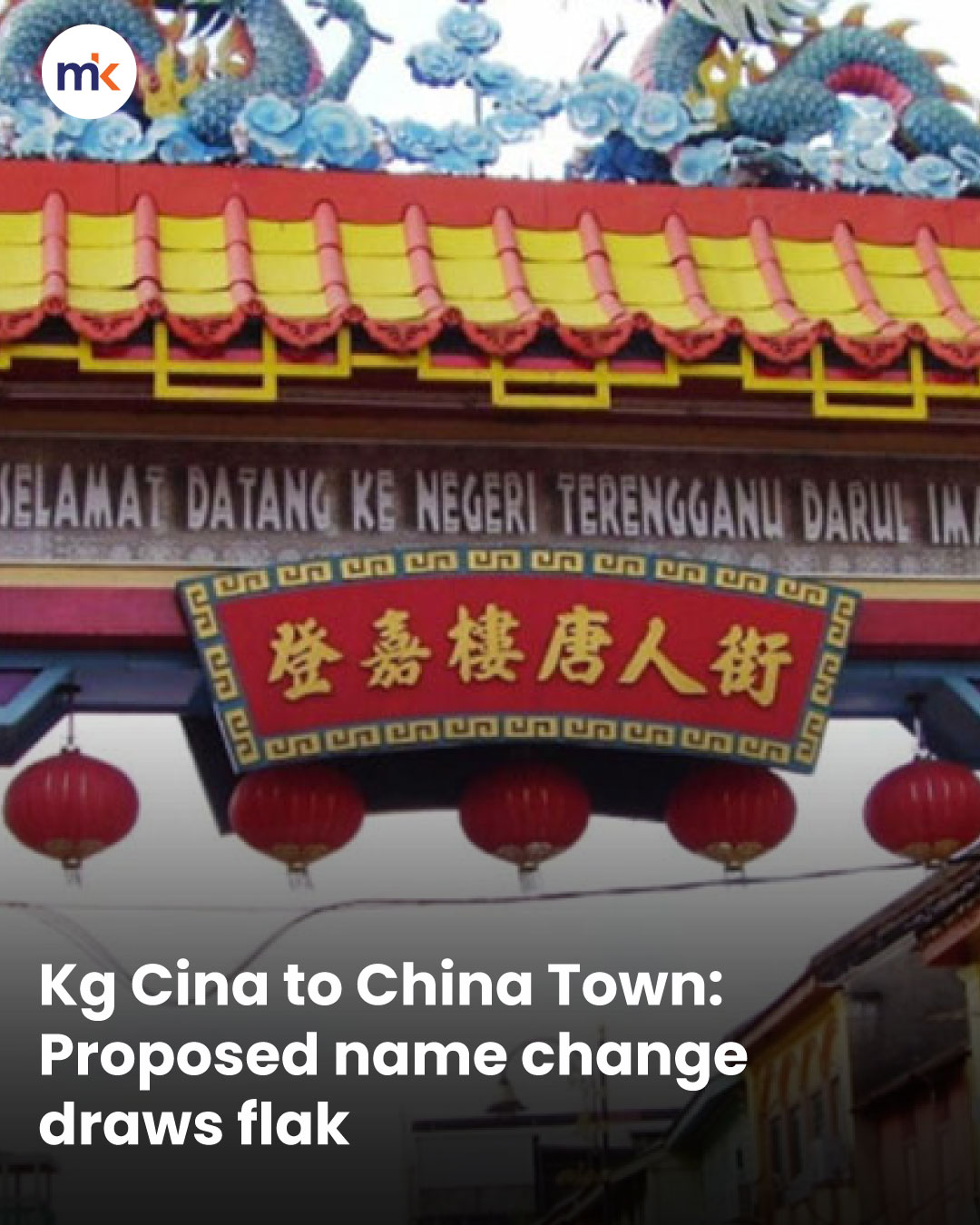 Kg Cina to China Town: Proposed name change draws flak