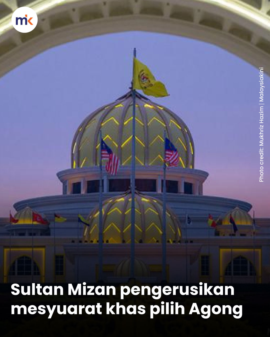 Sultan Mizan pengerusikan mesyuarat khas pilih Agong
