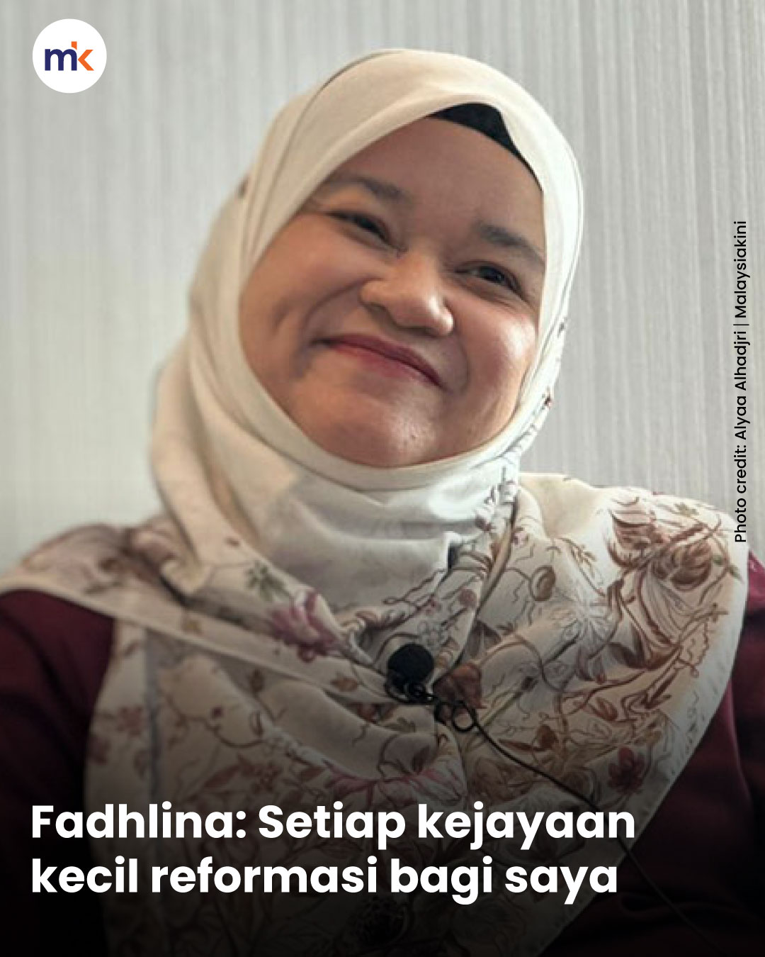Fadhlina: Setiap kejayaan kecil reformasi bagi saya