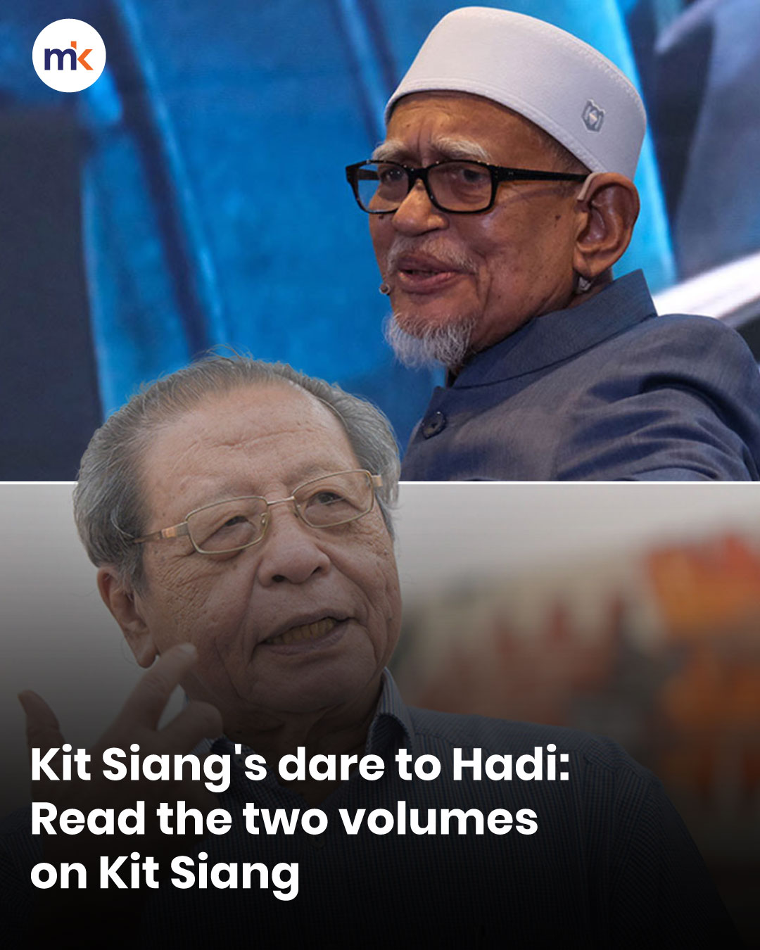 Kit Siang's dare to Hadi: Read the two volumes on Kit Siang