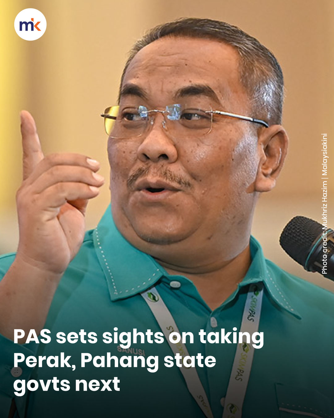 PAS sets sights on taking Perak, Pahang state govts next