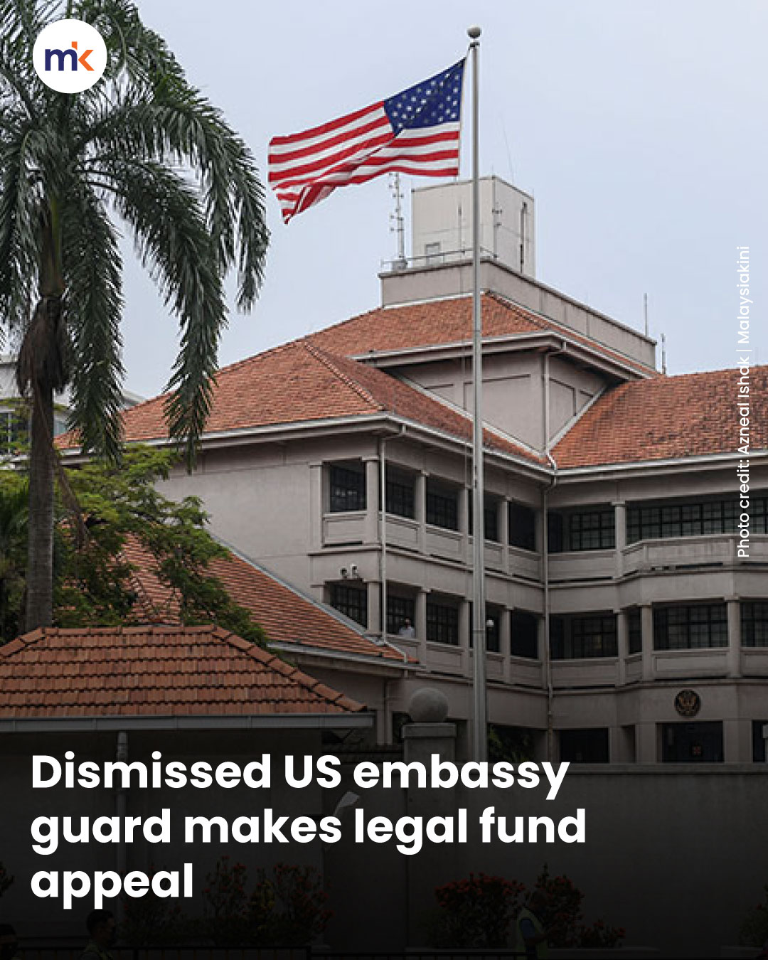 Dismissed US embassy guard makes legal fund appeal