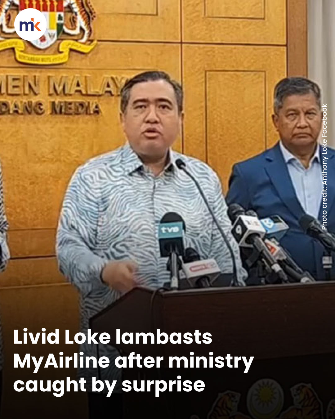 Livid Loke lambasts MyAirline after ministry caught by surprise