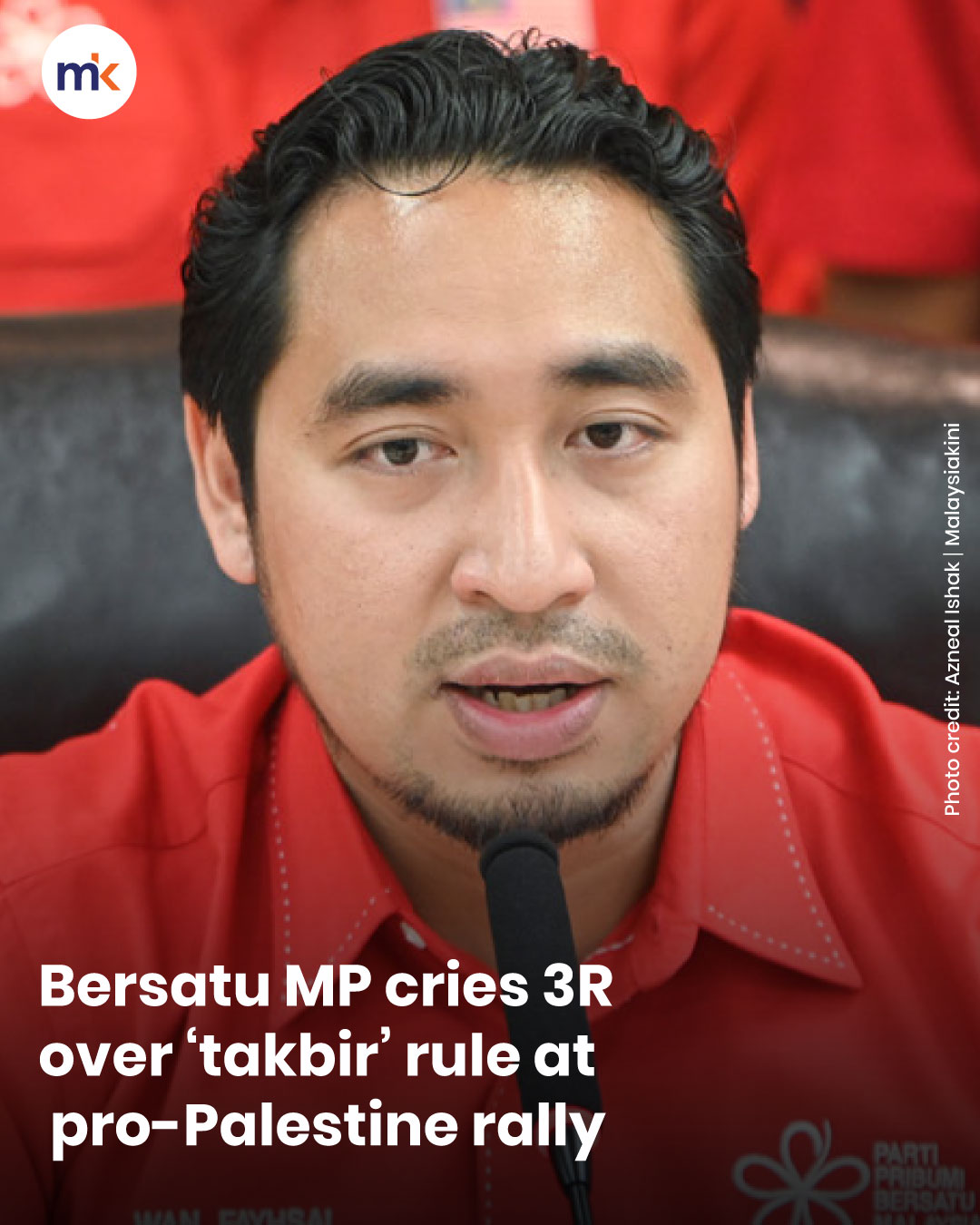 Bersatu MP cries 3R over ‘takbir’ rule at pro-Palestine rally
