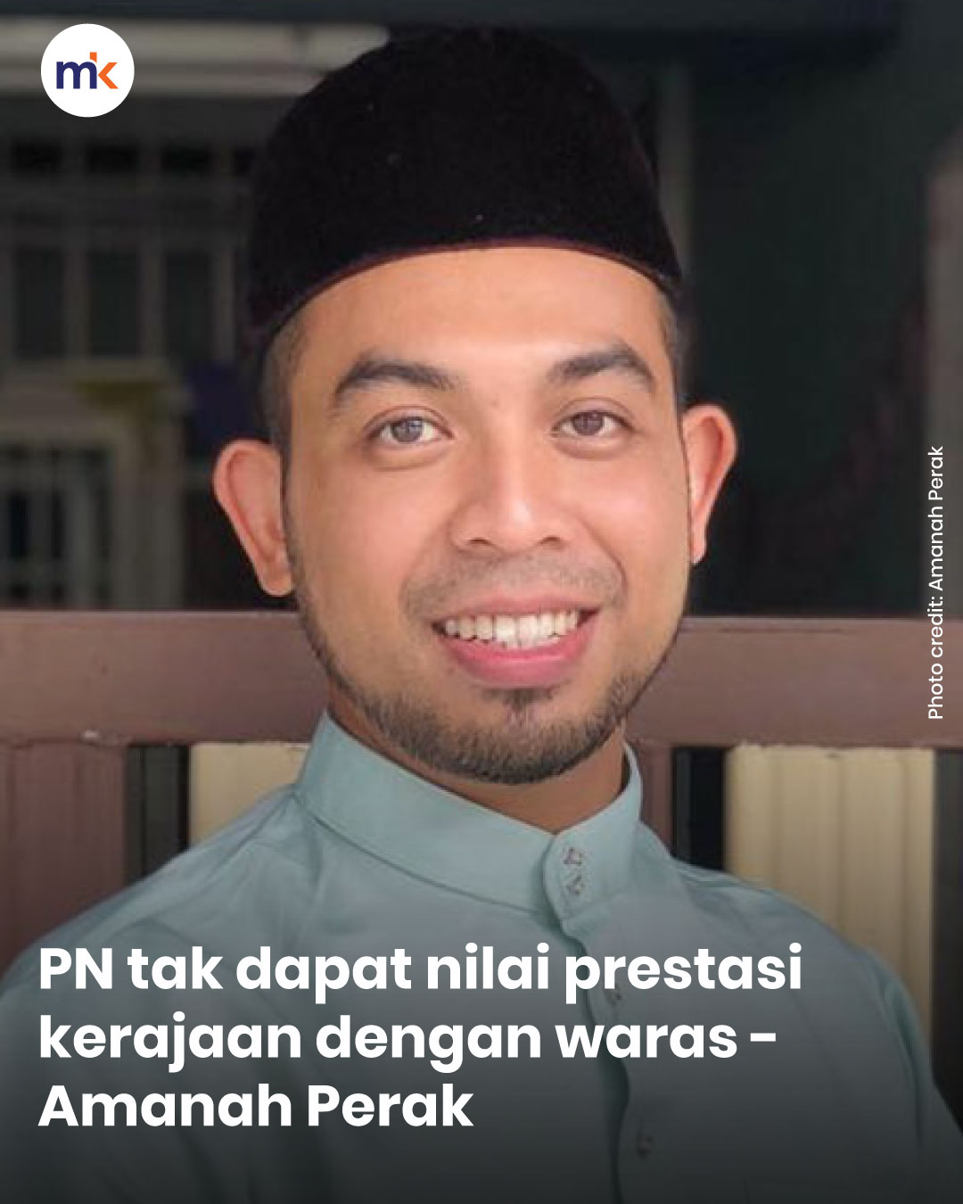 PN tak dapat nilai prestasi kerajaan dengan waras - Amanah Perak