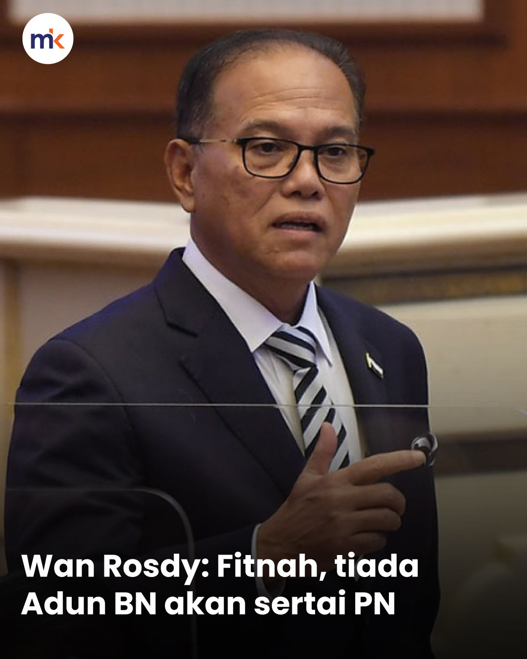 Wan Rosdy: Fitnah, tiada Adun BN akan sertai PN